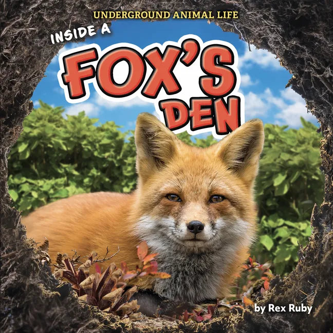 Inside a Fox's Den - Library Binding