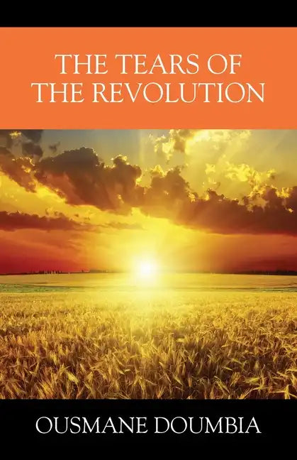 The Tears of the Revolution - Paperback