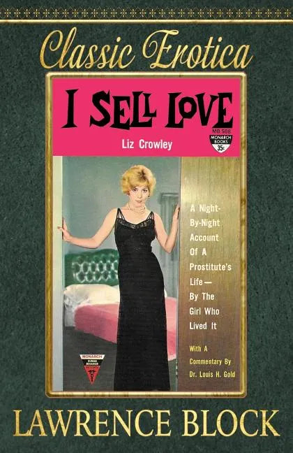 I Sell Love: A Night-by-Night Account of a Prostitute's Life-By the Girl Who Lived It - Paperback
