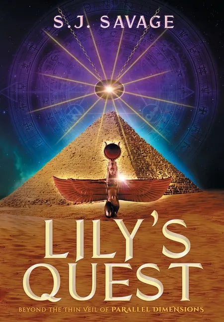 Lily's Quest - Beyond the Thin Veil of Paralell Dimensions - Hardcover