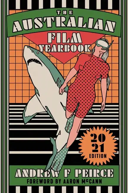 The Australian Film Yearbook - 2021 Edition - Paperback