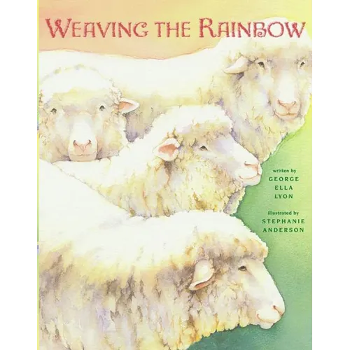 Weaving the Rainbow - Hardcover
