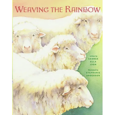 Weaving the Rainbow - Hardcover