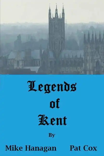 Legends of Kent - Paperback