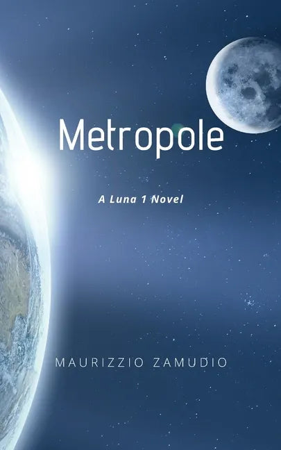 Metropole: A Luna 1 Novel - Paperback