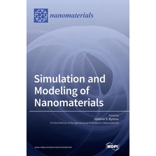 Simulation and Modeling of Nanomaterials - Hardcover