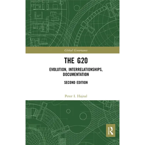 The G20: Evolution, Interrelationships, Documentation - Paperback