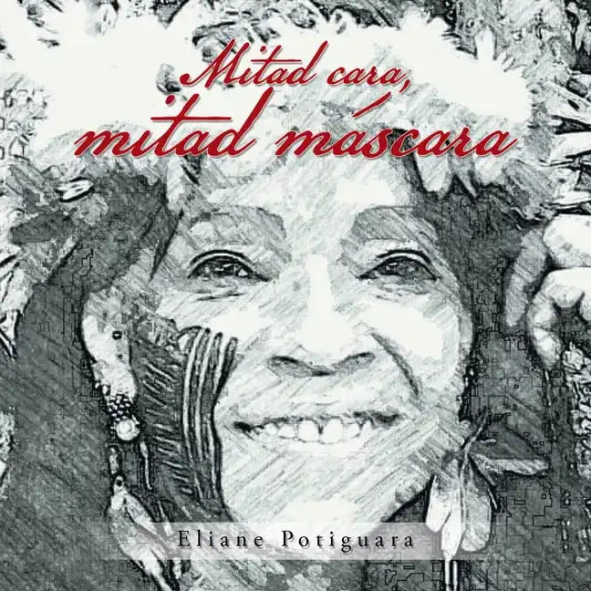 Mitad Cara, Mitad Máscara - Paperback