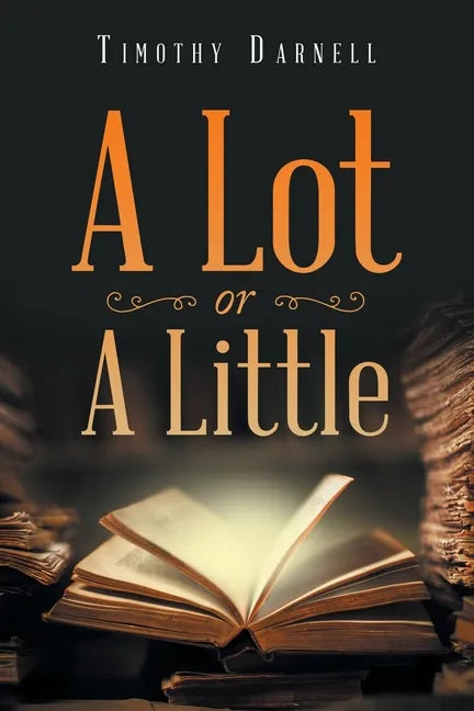 A Lot or a Little - Paperback