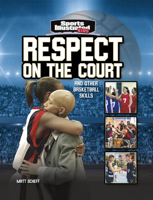 Respect on the Court: And Other Basketball Skills - Hardcover