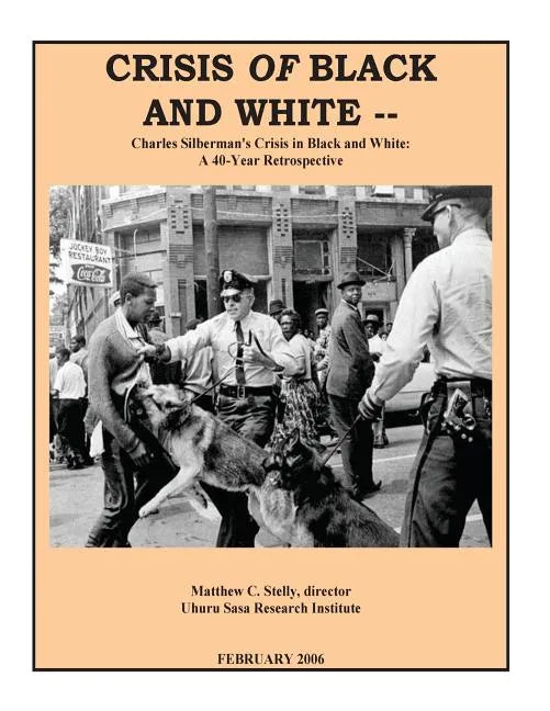 Crisis OF Black and White: Charles Silberman's Crisis in Black and White: A 40-Year Retrospective - Paperback