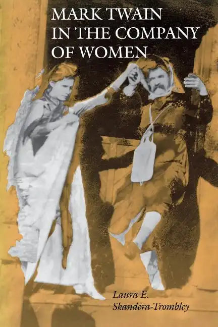Mark Twain in the Company of Women - Paperback