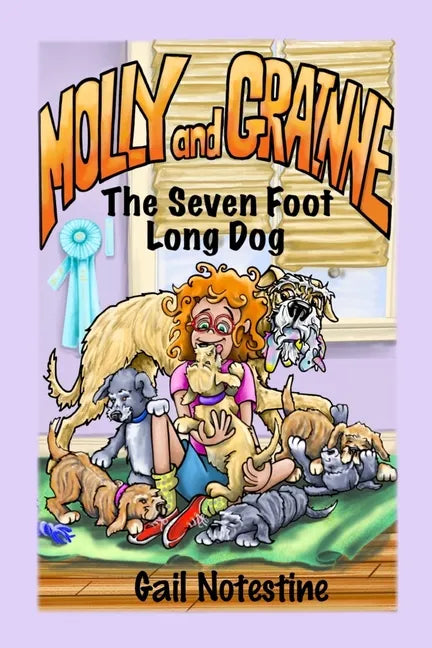 The Seven Foot Long Dog: A Molly and Grainne Story (Book 1) - Paperback