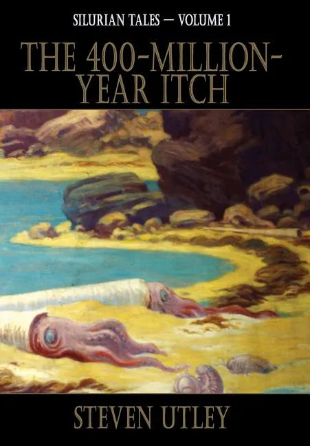 The 400-Million-Year-Itch - Hardcover