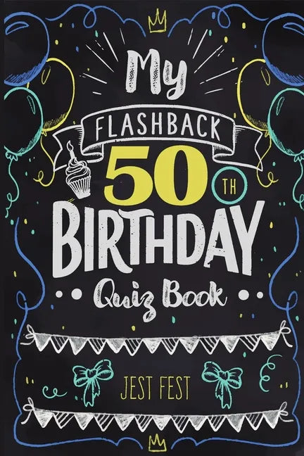 My Flashback 50th Birthday Quiz Book: Turning 50 Humor for People Born in the '70s - Paperback