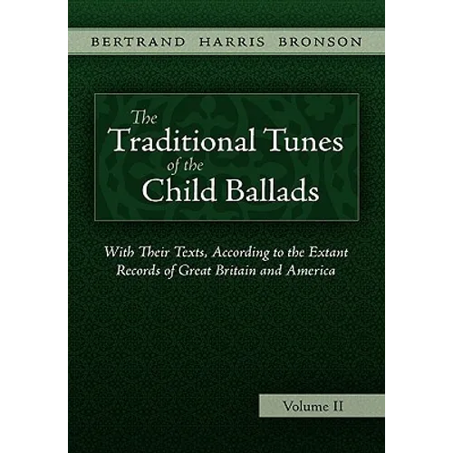 The Traditional Tunes of the Child Ballads, Vol 2 - Paperback