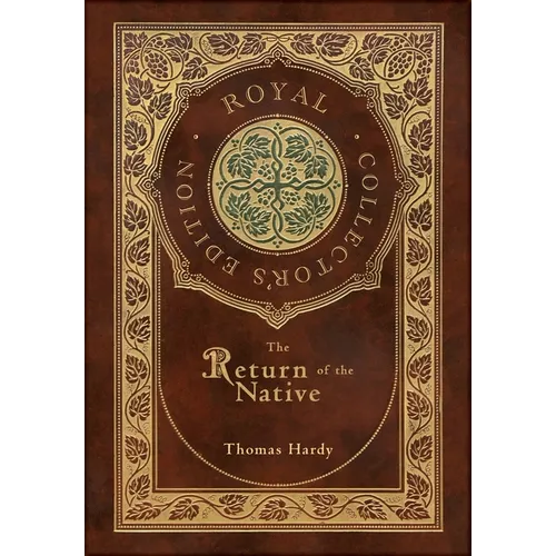 The Return of the Native (Royal Collector's Edition) (Case Laminate Hardcover with Jacket) - Hardcover