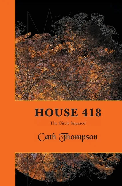 House 418: The Circle Squared - Hardcover