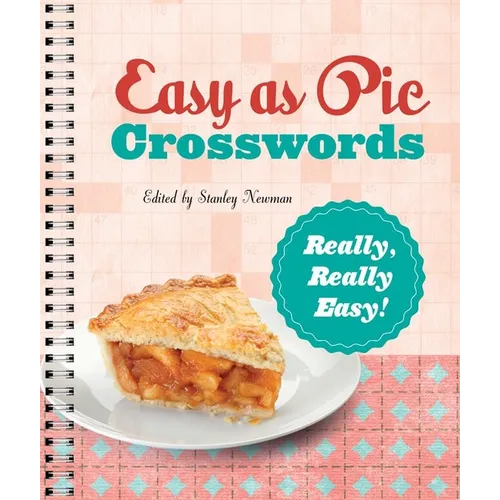 Easy as Pie Crosswords: Really, Really Easy!: 72 Relaxing Puzzles - Paperback