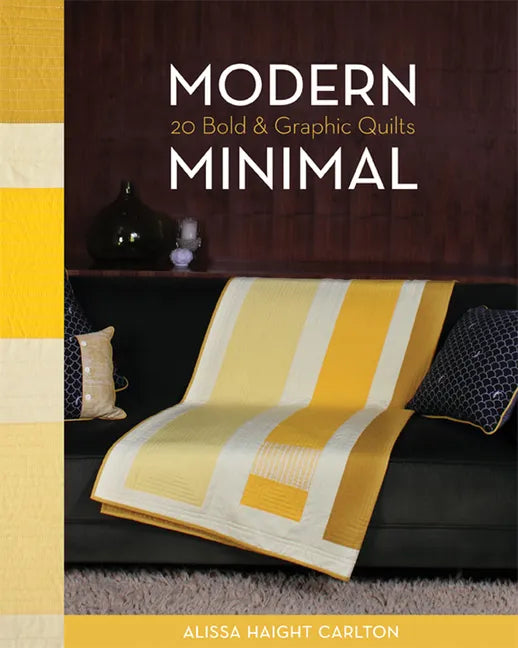Modern Minimal-Print-on-Demand-Edition: 20 Bold & Graphic Quilts - Paperback