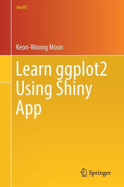 Learn Ggplot2 Using Shiny App - Paperback