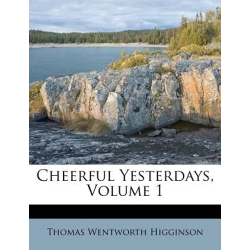 Cheerful Yesterdays, Volume 1 - Paperback