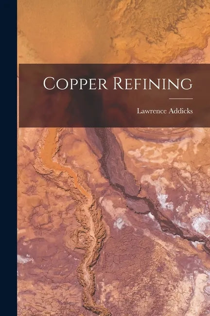 Copper Refining - Paperback