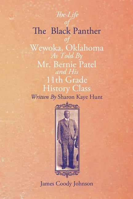 The Life of the Black Panther of Wewoka, Oklahoma - Paperback