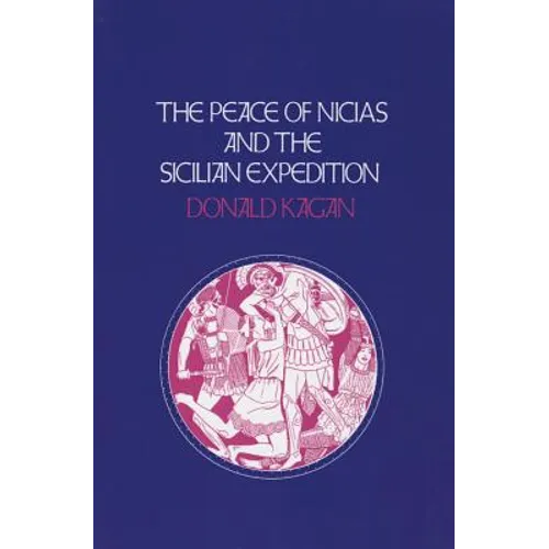 Peace of Nicias and the Sicilian Expedition - Hardcover