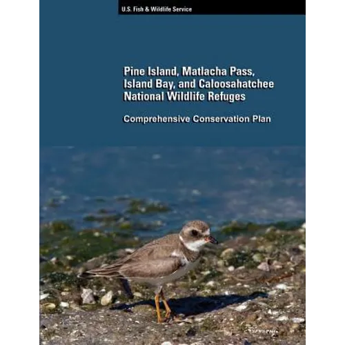 Pine Island, Matlacha Pass, Island Bay, and Caloosahatchee National Wildlife Refuges - Paperback