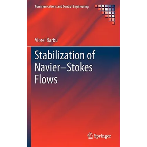 Stabilization of Navier-Stokes Flows - Hardcover