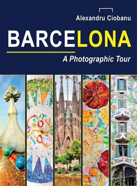 Barcelona a photographic tour - Hardcover