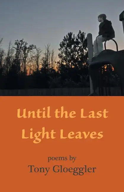 Until the Last Light Leaves - Paperback