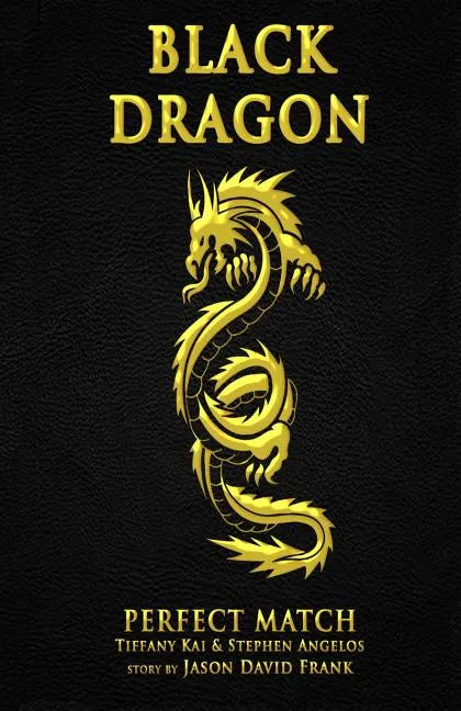 Black Dragon: Perfect Match - Paperback