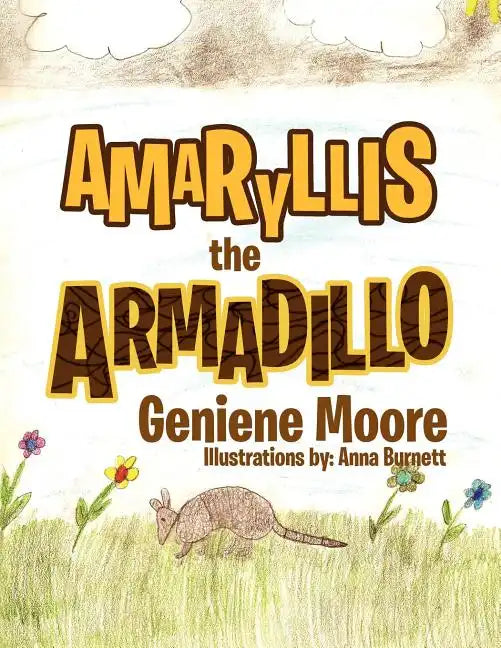 Amaryllis the Armadillo - Paperback