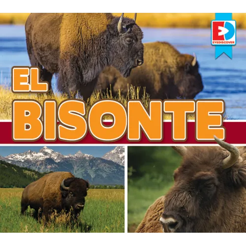 El Bisonte (Bison) - Library Binding