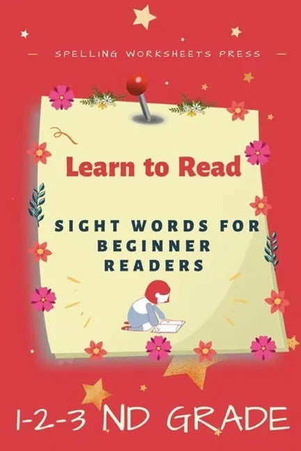 Learn to Read: Learn to Read Sight Words for Beginner Readers, List of Sight Words for 1st, 2nd and 3nd Grade - Paperback