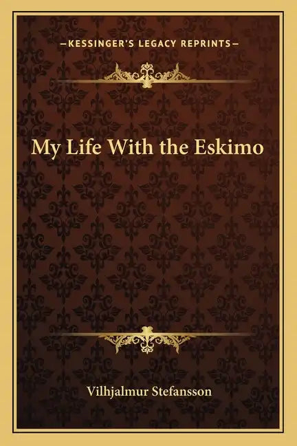 My Life with the Eskimo - Paperback
