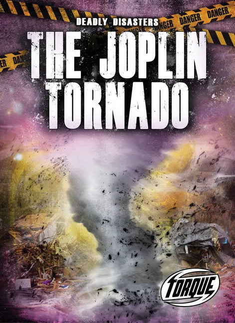 The Joplin Tornadoes - Library Binding