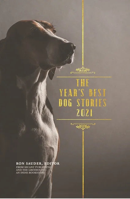 The Year's Best Dog Stories 2021 - Hardcover