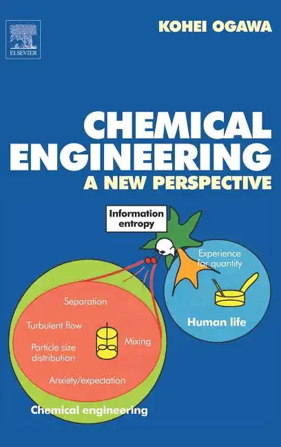 Chemical Engineering: A New Perspective - Hardcover
