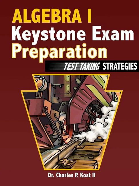 Algebra I Keystone Exam Preparation - Test Taking Strategies - Paperback