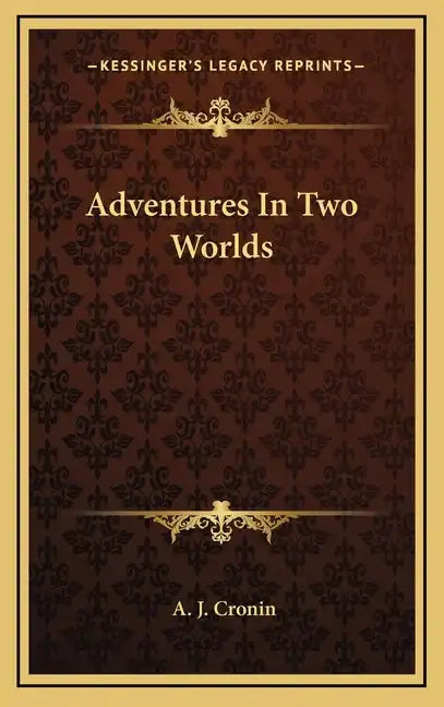 Adventures In Two Worlds - Hardcover