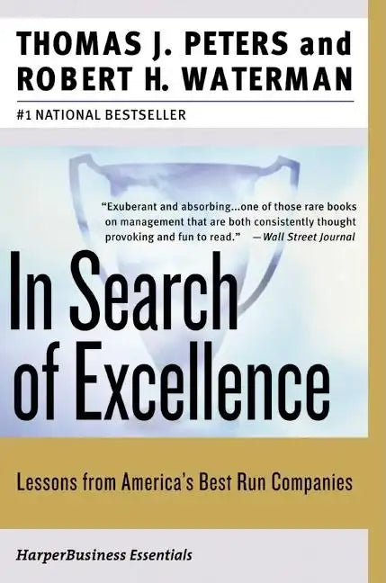 In Search of Excellence: Lessons from America's Best-Run Companies - Paperback