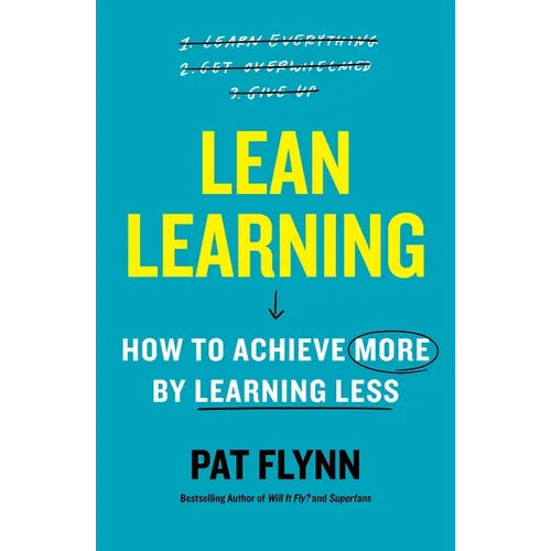 Lean Learning: How to Achieve More by Learning Less - Hardcover