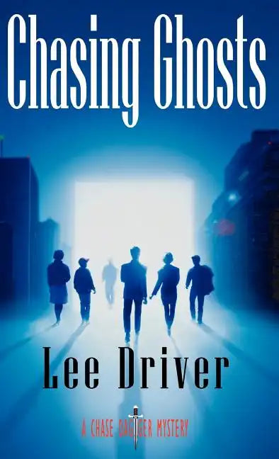 Chasing Ghosts - Hardcover