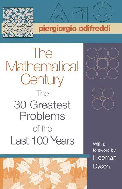 The Mathematical Century: The 30 Greatest Problems of the Last 100 Years - Paperback