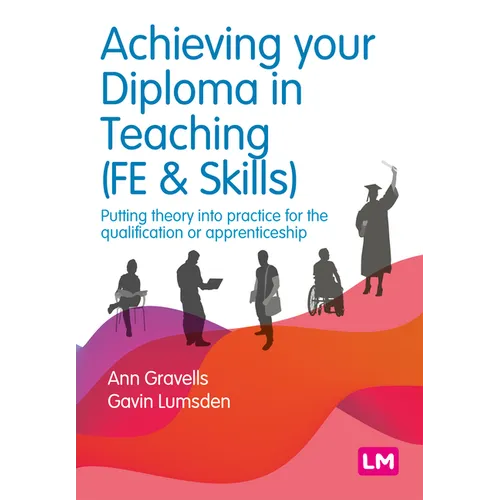 Achieving your Diploma in Teaching (FE & Skills) - Paperback