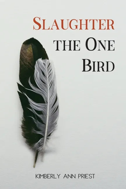 Slaughter the One Bird - Paperback