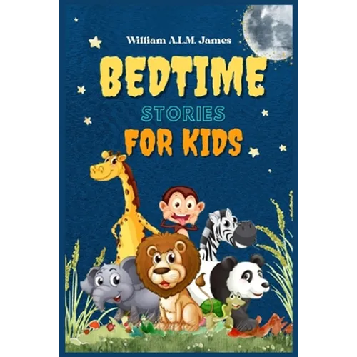 Bedtime Stories for Kids: The best Collection of Exciting Short Stories for Children to Sleep - Paperback